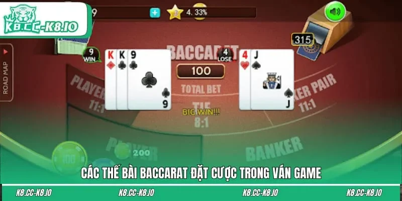 Các thế bài Baccarat đặt cược trong ván game