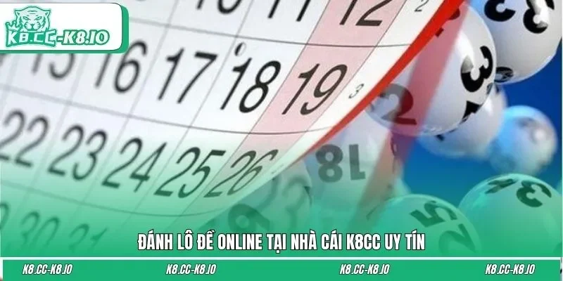 Đánh lô đề online tại nhà cái K8CC uy tín