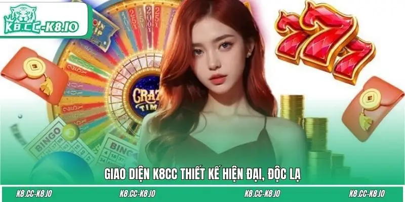 Giao diện K8CC thiết kế hiện đại, độc lạ