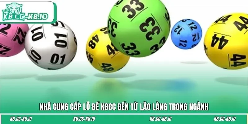 Nhà cung cấp lô đề K8CC đến từ lão làng trong ngành