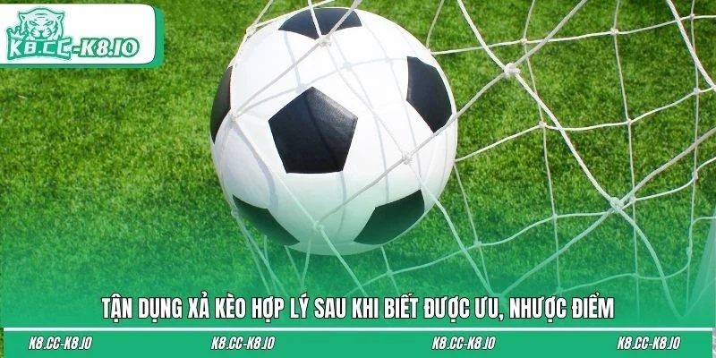 Tận dụng xả kèo hợp lý sau khi biết được ưu, nhược điểm
