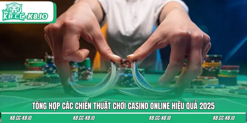 Tổng hợp các chiến thuật cực hay năm 2025 mảng cá cược